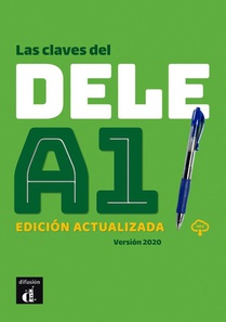 Las claves del nuevo DELE A1 - Edición actualizada