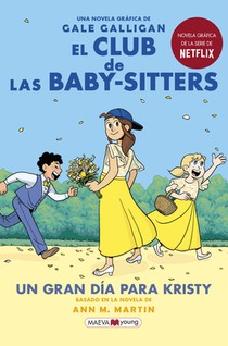 El Club de Las Baby-Sitters: Un Gran Día Para Kristy