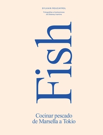 Fish: Concinar Pescado de Marsella a Tokio