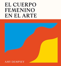 El Cuerpo Femenino En El Arte / The Female Body in Art