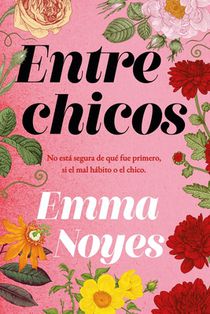 Noyes, E: Entre Chicos