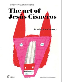 Art of Jesus Cisneros: Drawing from Memory