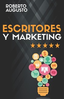 Augusto, R: ESCRITORES Y MARKETING