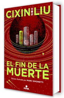 El Fin de la Muerte (Edición Ilustrada) / Death's End (Illustrated Edition)