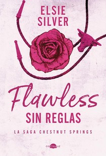 Flawless: Sin Reglas: Chestnut Springs 1