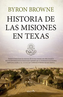 Historia de Las Misiones En Texas