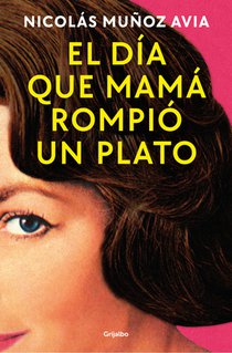 El Día Que Mamá Rompió Un Plato / The Day Mom Broke a Dish