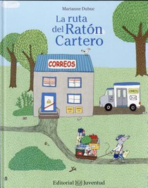 Dubuc, M: Ruta del ratón cartero