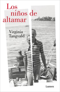 Los Niños de Altamar / Children of the Open Sea
