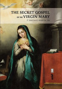 The Secret Gospel of the Virgin Mary