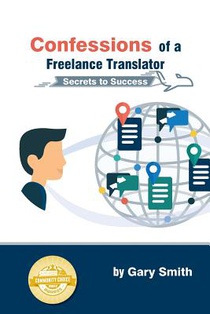 Confessions of a Freelance Translator: Secrets to Success