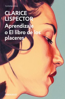 Aprendizaje O El Libro de Los Placeres / An Apprenticeship or the Book of Pleasures