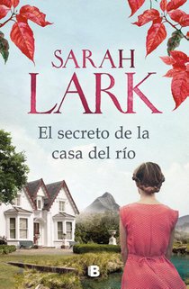 Lark, S: Secreto de la Casa del Río / The Secret of the Rive