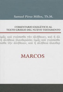 Comentario Exegetico al texto griego del N.T. - Marcos