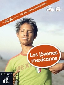 Los jóvenes mexicanos + CD - A2-B1