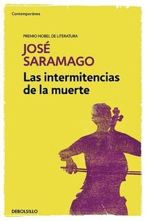 Las intermitencias de la muerte / Death with Interruptions