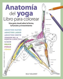 Anatomia del Yoga. Libro Para Colorear