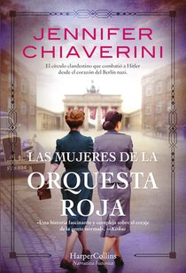 Las Mujeres de la Orquesta Roja (Resistance Women - Spanish Edition)