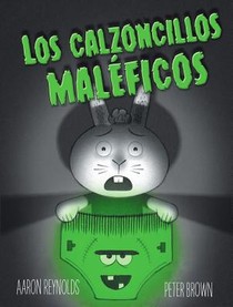 Los Calzoncillos Maleficos = Creepy Pair of Underwear! voorzijde