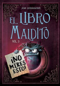 Libro Maldito, El. No Mires Esto! - Vol. 3