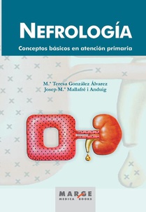 Nefrología. Conceptos básicos en atención primaria