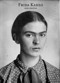 FRIDA KAHLO HER PHOTOS