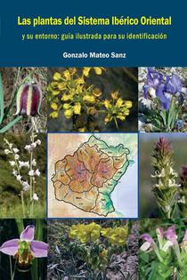 Las plantas silvestres del Sistema IbZrico Oriental y su entorno