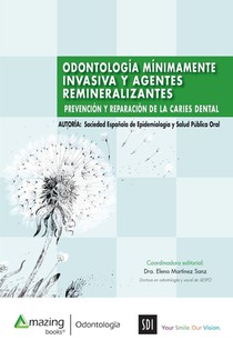 Odontologia Minimamente Invasiva Y Agentes Remineralizantes