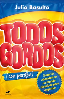 Todos Gordos (Con Perdón) / Everyone Fat(with My Apologies)