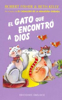 Gato Que Encontro a Dios, El -V1