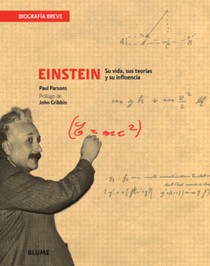 Einstein: Su Vida, Sus Teorías Y Su Influencia