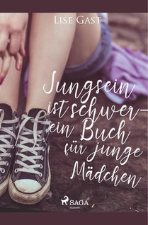 Jungsein ist schwer - ein Buch für junge Mädchen