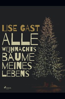 Alle Weihnachtsbäume meines Lebens