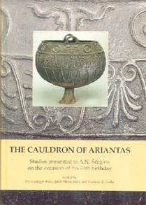 The Cauldron of Ariantas: Studies Presented to A.N. Sceglov on the Occasion of His 70th Birthday