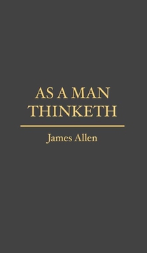 As a Man Thinketh