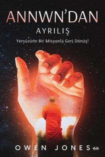 Annwn'dan Ayrili¿ - Yeryüzüne Bir Misyonla Geri Dönü¿!