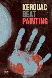 Kerouac: Beat Painting voorzijde