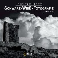 Die hohe Schule der Schwarz-Weiß-Fotografie