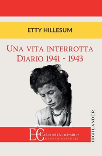 UNA VITA INTERROTTA. DIARIO 1941-1943