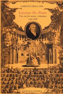 Lorenzo Da Ponte (1749-1838): Una vita fra Musica e Letteratura
