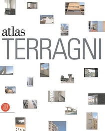 The Terragni Atlas