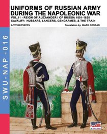 Uniforms of Russian army during the Napoleonic war vol.11