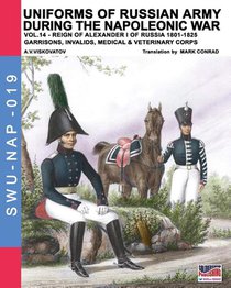 Uniforms of Russian army during the Napoleonic war vol.14