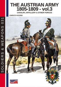 The Austrian army 1805-1809 - vol. 3