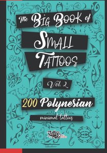 The Big Book of Small Tattoos - Vol.2