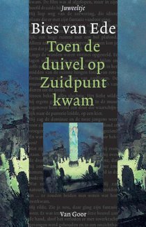 Toen de duivel op zuidpunt kwam