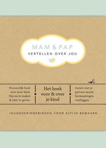 Mam & pap vertellen over jou