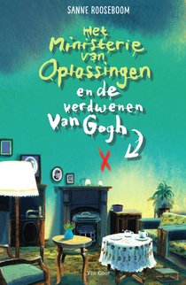 Het ministerie van Oplossingen en de verdwenen Van Gogh voorzijde