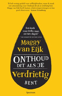 Onthoud dit als je verdrietig bent