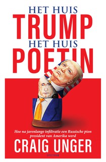 Het huis Trump, het Huis Poetin